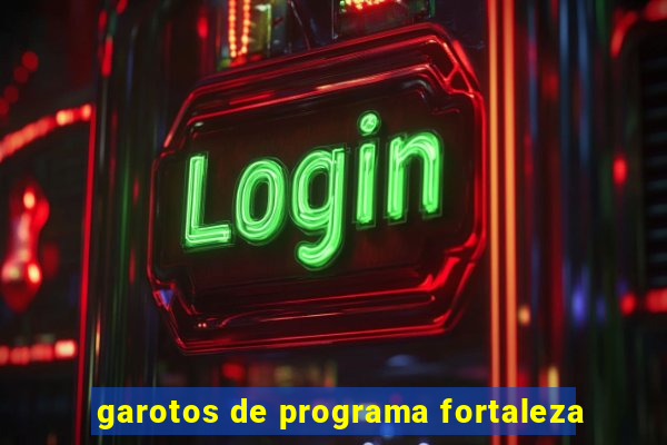 garotos de programa fortaleza